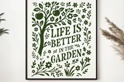 Life Is Better In The Garden SVG Gardening Quote Cut File Product Image 2