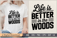 Life Is Better In The Woods SVG File | Camping SVG | Outdoor Product Image 1