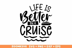 Life is Better on a Cruise SVG, Cruise SVG, Summer SVG Product Image 1