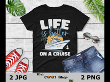 Life Is Better On A Cruise Png, Cruise Png, Nautical Png Product Image 2