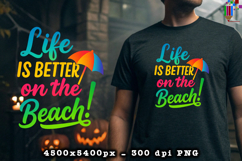 Life Is Better On The Beach Design PNG File