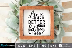 Life Is Better On The Farm SVG, Farmhouse Sign Design Product Image 1