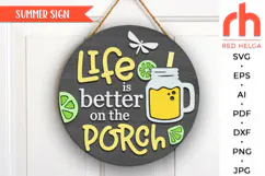 life is better on the porch svg, cocktail svg, ice tea silhouette, patio hanger svg, welcome sign svg, backyard circle dxf, summer door sign svg, round hanging sign svg, laser cut file, layered sign svg, porch sign svg, front sign svg, outside sign svg