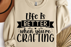 Life is better when you&#039;re crafting SVG, I love Crafti Product Image 1