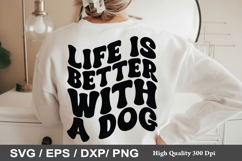 Life is better with a dog - Dog Bandana SVG Design Product Image 1