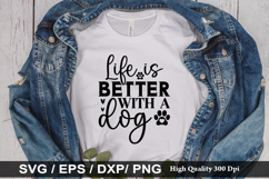 Life is better with a dog SVG - Dog Quotes Design Product Image 1