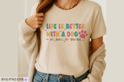 Life is Better-with a Dog SVG PNG T-shirt Design Product Image 4