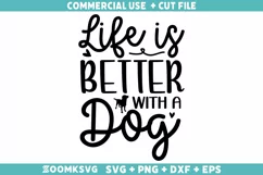 Life is better with a dog SVG | Dog SVG | Dog Lover SVG Product Image 2