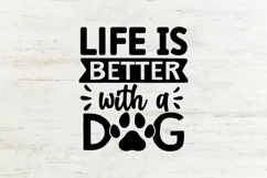 Life is better with a dog SVG, Dog Mom SVG Design Product Image 2