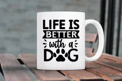 Life is better with a dog SVG, Dog Mom SVG Design Product Image 3