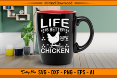 Life Is Better With Chicken Farm Lover Funny SVG Product Image 2