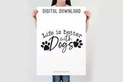 Life Is Better With Dogs SVG PNG DXF Sign | Laser Cut Files Product Image 3