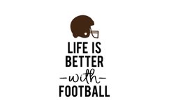 Life Is Better With Football Product Image 1
