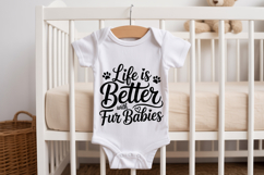 Life Is Better With Fur Babies SVG | Baby SVG | Newborn SVG Product Image 2