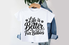 Life Is Better With Fur Babies SVG | Baby SVG | Newborn SVG Product Image 3