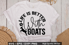 Goat SVG Design - Life Is Better With Goats Product Image 2