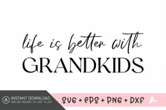 Life is better with grandkids SVG , Grandparent Love SVG Product Image 1