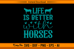 Life Is Better With Horses Quote SVG Design Product Image 1