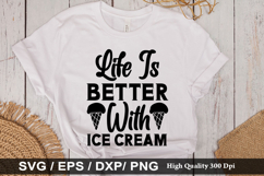 Life is Better with Ice Cream SVG - Beach Design Product Image 1