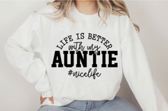 Life Is Better With My Auntie Svg Design Product Image 4