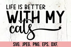 Life Is Better With My Cats - Cat Mama SVG - Cat Quote SVG Product Image 5