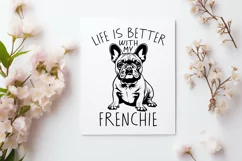 Life Is Better With My Frenchie SVG - French Bulldog Design Product Image 3