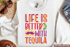Life is better with tequila SVG, Cinco De Mayo SVG Product Image 1
