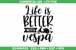 Life is better with vespa SVG | Scooter SVG | Vespa SVG Product Image 1
