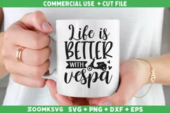 Life is better with vespa SVG | Scooter SVG | Vespa SVG Product Image 2