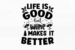 Life is good but wine SVG, Christmas Wine SVG Design Product Image 2