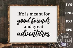 Farmhouse Friends Sign Svg, Life Is Meant For Good Friends Product Image 1