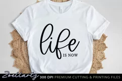 Life Is Now Positive Quote SVG Motivational Home Sign SVG Product Image 3