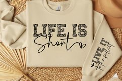 Life is short Sleeve SVG, Inspirational sleeve SVG Product Image 3
