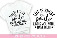 Life Is short, smile while SVG - Sarcastic Quotes Design Product Image 1