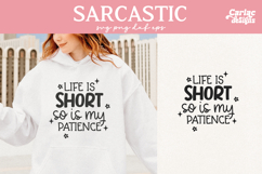 Life is Short So is my Patience SVG