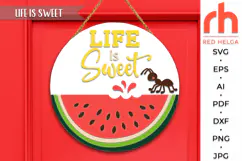 life is sweet svg, ant silhouette, summer hanger svg, watermelon sign svg, welcome sign svg, wood door sign dxf, round hanging sign, laser cut file, layered sign svg, backyard sign svg, patio sign svg, glowforge cut file, cricut cut file