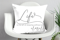 Life Is The Art Of Drawing Without An Eraser Product Image 2