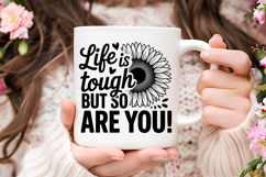 Life Is Tough but So Are You! SVG | Mental Health SVG Product Image 3