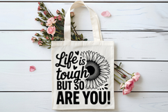 Life Is Tough but So Are You! SVG | Mental Health SVG Product Image 4