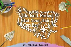 Life isn't Perfect but Your Hair Can Be Papercut Product Image 1