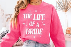 The Life Of A Bride SVG PNG - Future Mrs - Fiancee Bride Era Product Image 1