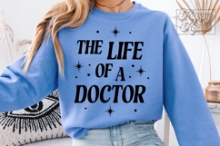 The Life Of A Doctor SVG PNG - Doctor Mode - Doctor Era Product Image 2
