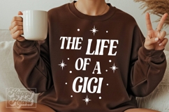 The Life Of A Gigi SVG PNG - Gigi Mode Era - Mothers Day Product Image 3