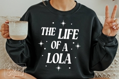 The Life Of A Lola SVG PNG - Mothers Day - Lola Era Mode Product Image 3