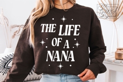 The Life Of A Nana SVG - Nana Mode - Nana Life - Mothers Day Product Image 2