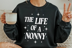 The Life Of A Nonny SVG PNG - Nonny Mode - Mothers Day Gift Product Image 3