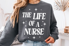 The Life Of A Nurse SVG PNG Registered Nurse Era Nurse Mode Product Image 2