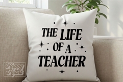 The Life Of A Teacher SVG PNG - Teacher Era - Teacher Mode Product Image 4
