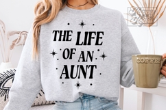 The Life Of An Aunt SVG PNG - In My Aunt Era - Aunt Mode Product Image 1