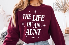 The Life Of An Aunt SVG PNG - In My Aunt Era - Aunt Mode Product Image 2